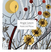 Angie Lewin - Plants and Places